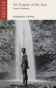 Read more about the article An Empire in the East, by Norman Lewis