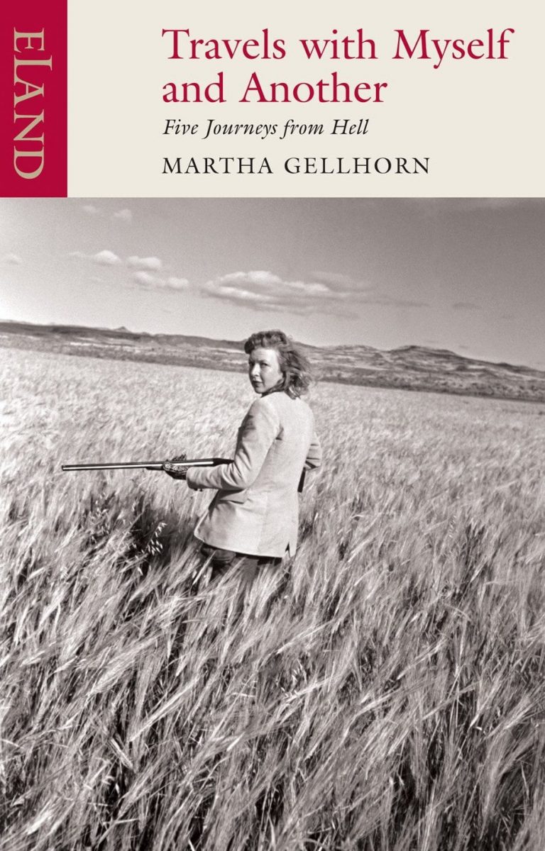 Read more about the article Travels with Myself and Another, by Martha Gellhorn