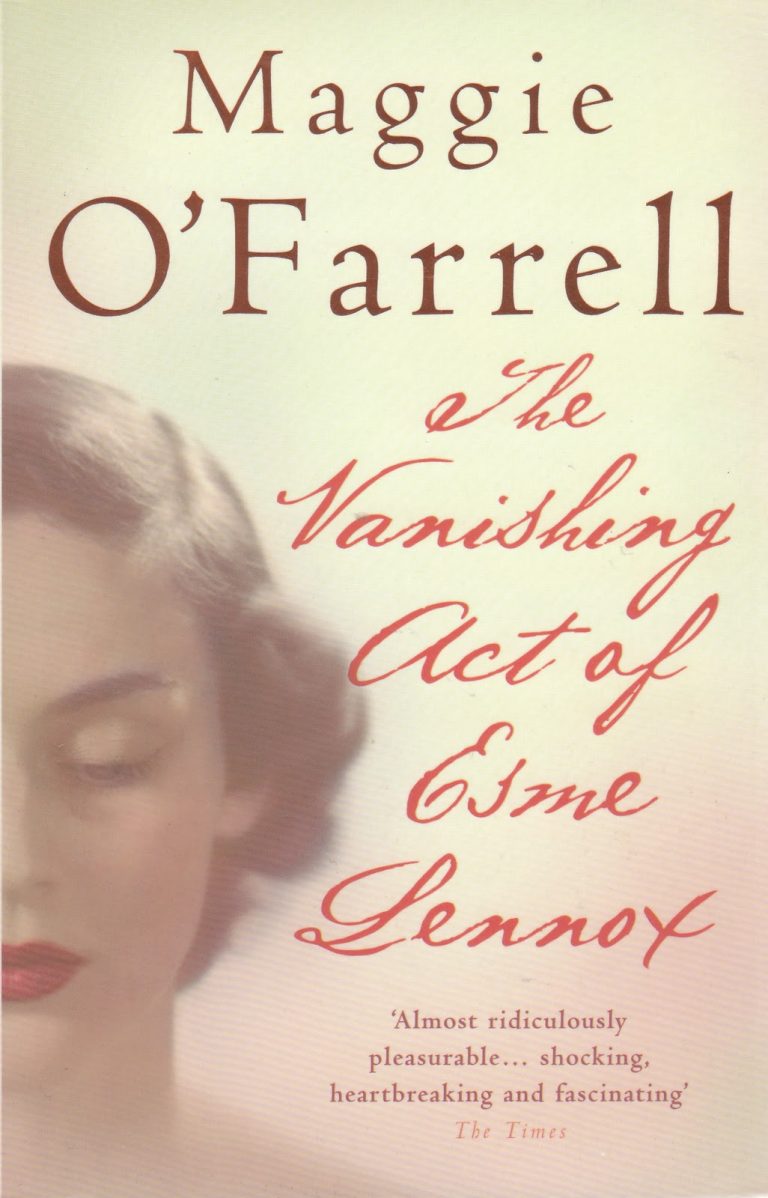 Read more about the article The Vanishing Act of Esme Lennox by Maggie O’Farrell (2007)