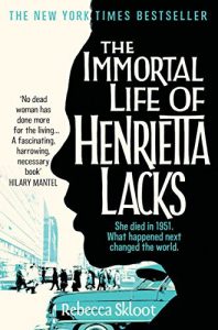 Read more about the article The Immortal Life of Henrietta Lacks by Rebecca Skloot