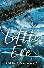Read more about the article Little Eve by Catriona Ward