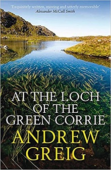 Read more about the article At the Loch of the Green Corrie, by Andrew Greig