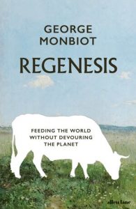 Read more about the article Regenesis by George Monbiot
