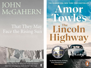 Read more about the article That They May Face the Rising Sun by John McGahern and The Lincoln Highway by Amor Towles